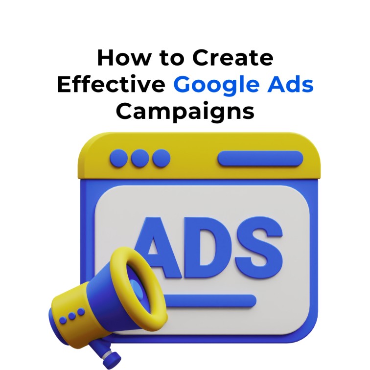 A blue and yellow megaphone next to a sign that says "How to create effective Google Ads campaigns