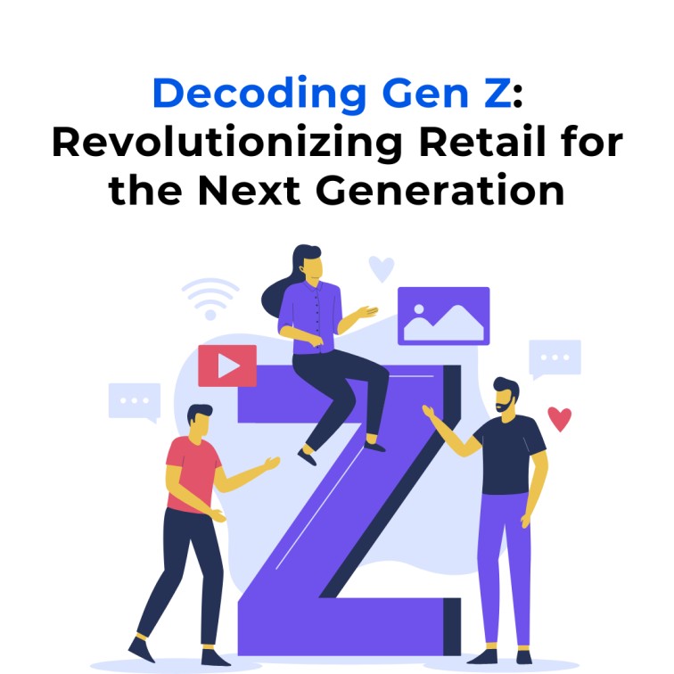 A group of diverse people standing in a circle around a large blue capital letter Z. Text overlay on the image: Decoding Gen Z: Revolutionizing Retail for the Next Generation.