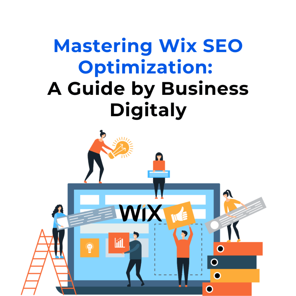 Illustration of a team optimizing a Wix website for SEO, with the title 'Mastering Wix SEO Optimization: A Guide by Business Digitaly.